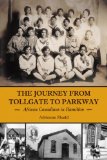 Journey from Tollgate to Parkway African Canadians in Hamilton 2010 9781554883943 Front Cover