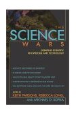 Science Wars Debating Scientific Knowledge and Technology cover art