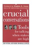 Crucial Conversations: Tools for Talking When Stakes Are High  9780071401944 Front Cover
