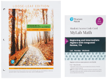 Beginning and Intermediate Algebra, Loose-Leaf Edition Plus Mylab Math with Pearson EText -- 18 Week Access Card Package 7th 9780135989944 Front Cover