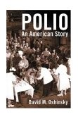 Polio An American Story 2005 9780195152944 Front Cover