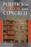 Politics in Color and Concrete Socialist Materialities and the Middle Class in Hungary 2013 9780253009944 Front Cover