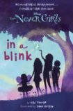 Never Girls #1: in a Blink (Disney: the Never Girls)  9780736427944 Front Cover