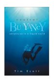 Neutral Buoyancy Adventures in a Liquid World 2001 9780871137944 Front Cover