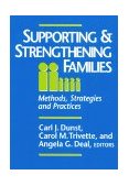 Supporting and Strengthening Families : Methods, Strategies and Practices 1st 9780914797944 Front Cover