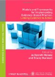 Models and Frameworks for Implementing Evidence-Based Practice Linking Evidence to Action cover art