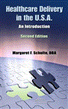 Healthcare Delivery in the U. S. A. An Introduction, Second Edition cover art
