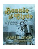 Bonnie and Clyde A Twenty-First-Century Update 2004 9781571687944 Front Cover