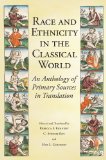 Race and Ethnicity in the Classical World An Anthology of Primary Sources in Translation