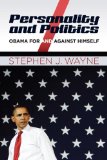 Personality and Politics Obama for and Against Himself cover art