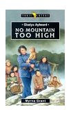 Gladys Aylward No Mountain Too High  9781857925944 Front Cover