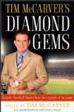 Tim McCarver's Diamond Gems Favorite Baseball Stories from the Legends of the Game 2008 9780071545945 Front Cover