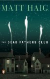 Dead Fathers Club A Novel cover art