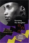 Surviving the Slaughter The Ordeal of a Rwandan Refugee in Zaire cover art