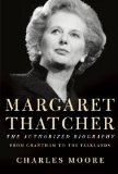 Margaret Thatcher The Authorized Biography - Everything She Wants cover art