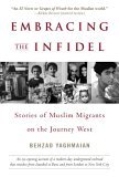 Embracing the Infidel Stories of Muslim Migrants on the Journey West cover art