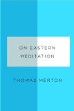 On Eastern Meditation 2012 9780811219945 Front Cover