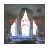 Curtain Book A Sourcebook for Distinctive Curtains, Drapes, and Shades for Your Home 1995 9780821221945 Front Cover