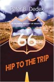 Hip to the Trip A Cultural History of Route 66 cover art