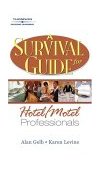 Survival Guide for Hotel and Motel Professionals 2004 9781401840945 Front Cover