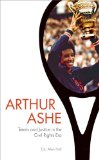 Arthur Ashe Tennis and Justice in the Civil Rights Era cover art