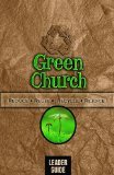 Green Church - Leader Guide Reduce, Reuse, Recycle, Rejoice! 2010 9781426702945 Front Cover