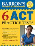 Barron's 6 ACT Practice Tests 2nd 9781438004945 Front Cover