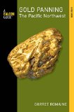 Gold Panning - The Pacific Northwest  9781493003945 Front Cover