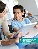 Teaching with Technology A Guide for Pre-Service Educators 2nd 9781516537945 Front Cover