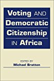 Voting and Democratic Citizenship in Africa  cover art