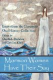 MORMON WOMEN HAVE THEIR SAY             cover art