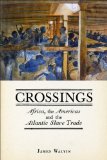 Crossings Africa, the Americas and the Atlantic Slave Trade cover art