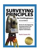 Surveying Principles for Civil Engineers Review for the Engineering Surveying Section of the California Special Civil Engineer Examination cover art