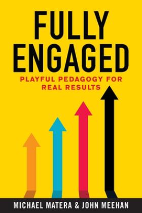 Fully EngagED Playful Pedagogy for Real Results  9781951600945 Front Cover