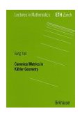 Canonical Metrics in Kï¿½hler Geometry 2000 9783764361945 Front Cover