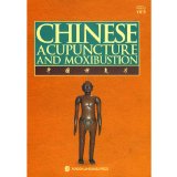 Chinese Acupuncture and Moxibustion 