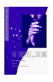 Universe Is Calling Opening to the Divine Through Prayer 2010 9780062500946 Front Cover