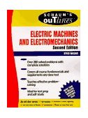 Schaum's Outline of Electric Machines &amp; Electromechanics 2nd 1997 Revised  9780070459946 Front Cover