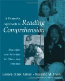 Dramatic Approach to Reading Comprehension Strategies and Activities for Classroom Teachers cover art
