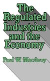 Regulated Industries and the Economy 1979 9780393950946 Front Cover