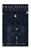 Procopius and the Sixth Century  9780415142946 Front Cover
