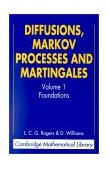 Diffusions, Markov Processes and Martingales Foundations 2nd 9780521775946 Front Cover