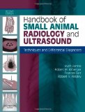 Handbook of Small Animal Radiology and Ultrasound Techniques and Differential Diagnoses 2nd 9780702028946 Front Cover
