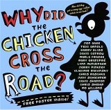 Why Did the Chicken Cross the Road? 2006 9780803730946 Front Cover