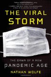 Viral Storm The Dawn of a New Pandemic Age cover art