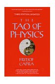 Tao of Physics An Exploration of the Parallels Between Modern Physics and Eastern Mysticism 3rd 9780877735946 Front Cover
