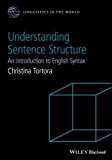 Understanding Sentence Structure An Introduction to English Syntax  9781118659946 Front Cover
