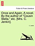 Once and Again a Novel by the Author of Cousin Stella, etc [Mrs C Jenkin] 2011 9781241405946 Front Cover