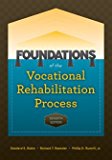 Foundations of the Vocational Rehabilitation Process 7th 9781416409946 Front Cover