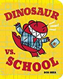 Dinosaur vs. School  9781423160946 Front Cover